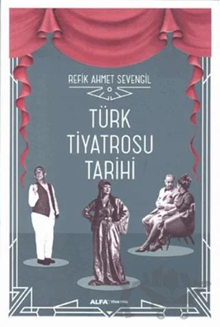Türk Tiyatrosu Tarihi