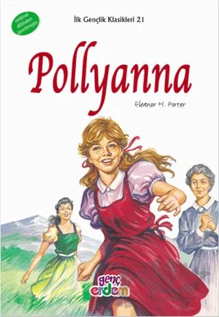 İlk Gençlik Klasikleri 21 - Pollyanna