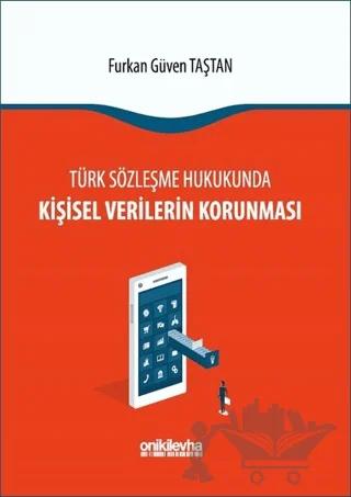 Türk Sözleşme Hukukunda Kişisel Verilerin Korunması