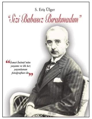 Sizi Babasız Bırakmadım