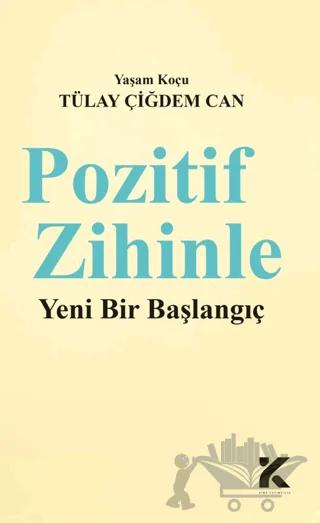 Pozitif Zihinle Yeni Bir Başlangıç