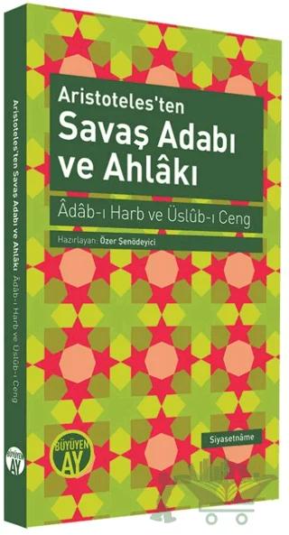 Aristoteles'ten Savaş Adabı ve Ahlakı