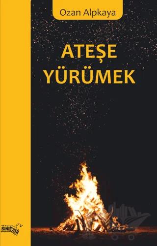 Ateşe Yürümek