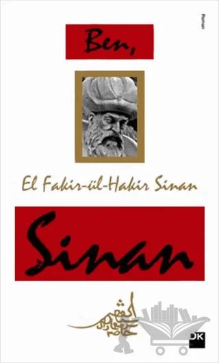 Ben, El Fakir-Ül-Hakir Sinan