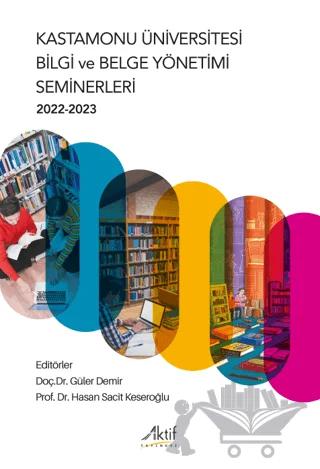 Kastamonu Üniversitesi Bilgi ve Belge Yönetimi Seminerleri 2022-2023