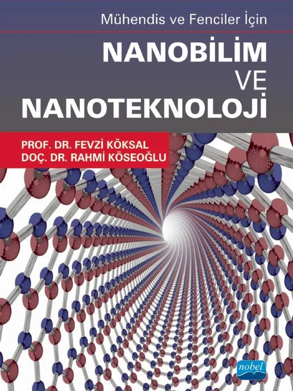 Mühendis ve Fenciler İçin NANOBİLİM VE NANOTEKNOLOJİ