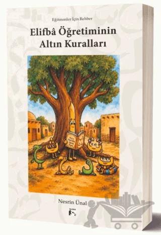 Eğitmenler için Rehber: Elifbâ Öğretiminin Altın Kuralları