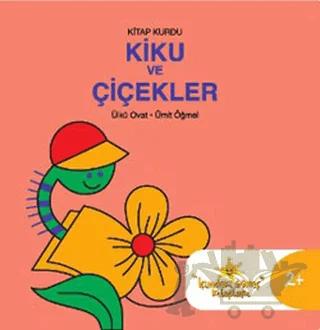 Kitap Kurdu Kiku ve Çiçekler