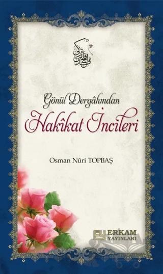 Gönül Dergahından Hakikat İncileri