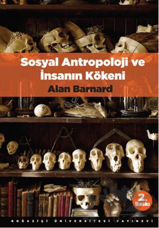 Sosyal Antropoloji ve İnsanın Kökeni