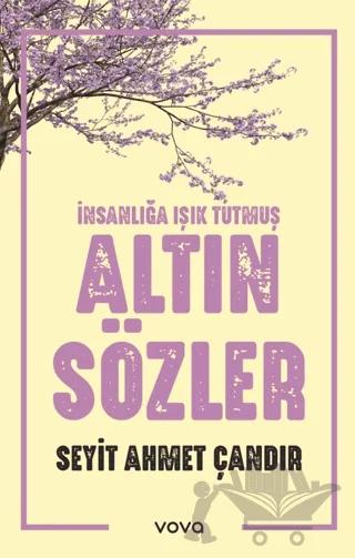 İnsanlığa Işık Tutmuş Altın Sözler