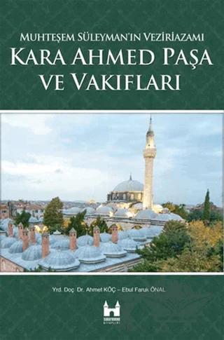 Kara Ahmed Paşa ve Vakiflari