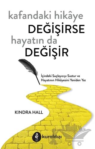 Kafandaki Hikâye Değişirse Hayatın Da Değişir