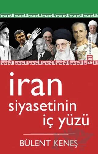 İran Siyasetinin İç Yüzü
