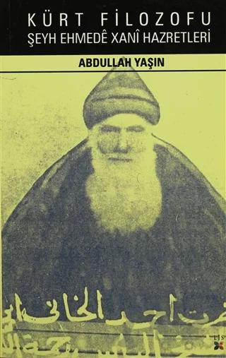 Kürt Filozofu Şeyh Ehmede Xani Hazretleri