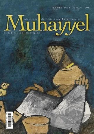 Muhayyel Edebiyat Dergisi Sayı: 3 Temmuz 2018