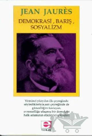 Demokrasi, Barış, Sosyalizm