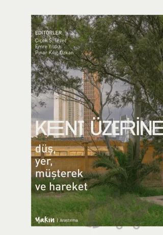 Kent Üzerine