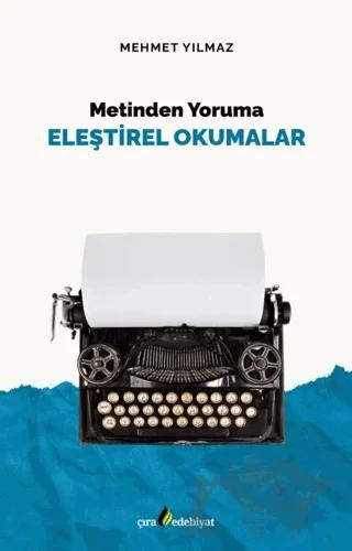 Metinden Yoruma Eleştirel Okumalar