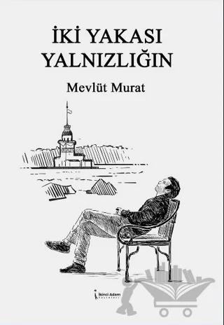 İki Yakası Yalnızlığın