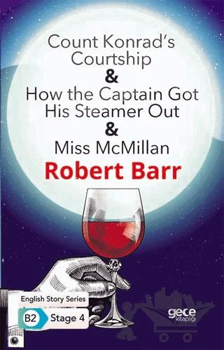 Count Konrad’s Courtship - How the Captain Got His Steamer Out - Miss McMillan - İngilizce Hikayeler B2 Stage 4