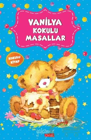 Vanilya Kokulu Masallar – Kolektif – Yakamoz Yayınevi kitap kapağı