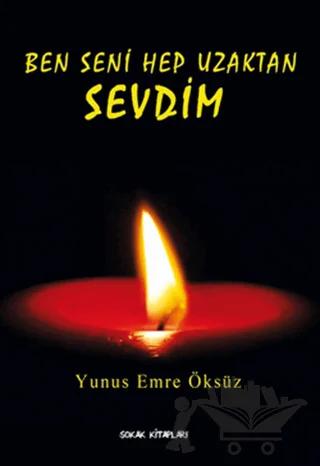 Ben Seni Hep Uzaktan Sevdim