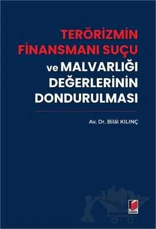 Terörizmin Finansmanı Suçu ve Malvarlığı Değerlerinin Dondurulması