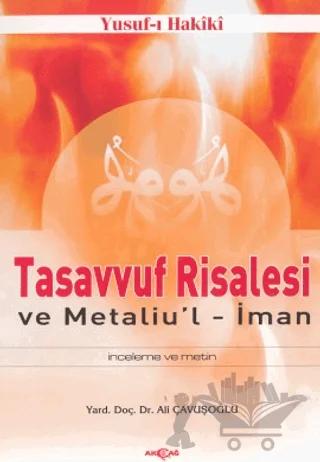 Tasavvuf Risalesi ve Metaliu’l İman İnceleme ve Metin