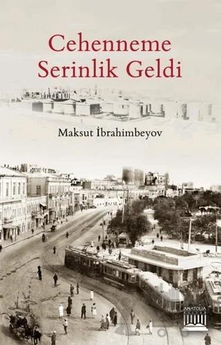 Cehenneme Serinlik Geldi