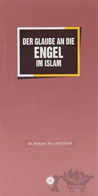 Der Glaube an Die Engel im Islam