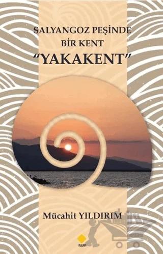 Salyangoz Peşinde Bir Kent Yakakent