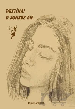 Destina! O Sonsuz An