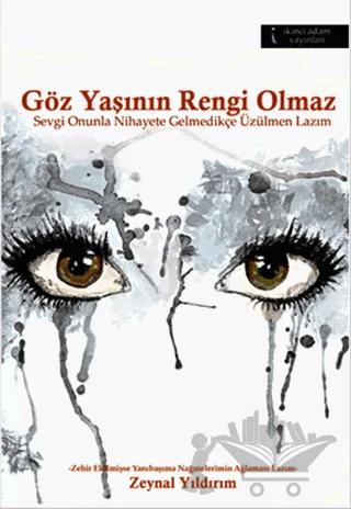 Göz Yaşının Rengi Olmaz