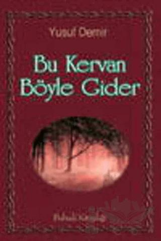 Bu Kervan Böyle Gider