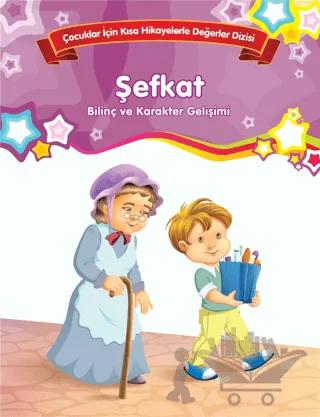 Şefkat - Bilinç ve Karakter Gelişimi (Büyük Boy)