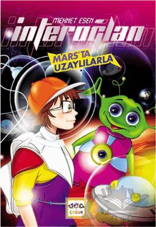 İnteroğlan: Mars’ta Uzaylılarla