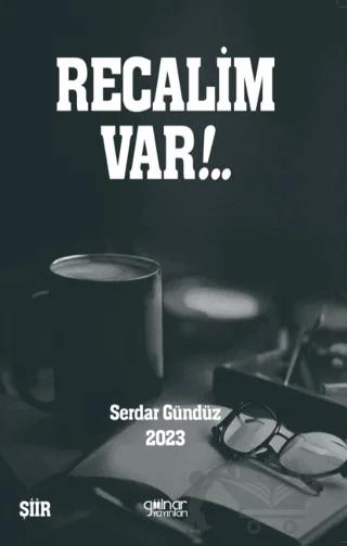 Recalim Var – Serdar Gündüz – Gülnar Yayınları kitap kapağı