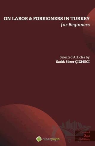 On Labor - Foreigners İn Turkey For Beginners