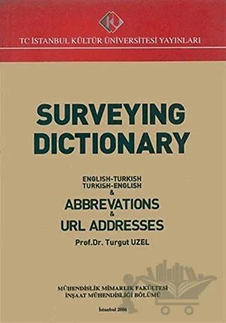 Surveying Dictionary : English-Turkish, Turkish-English and Abbreviations and URL Addresses