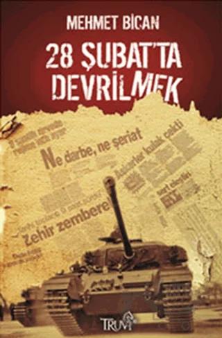 28 Şubat’ta Devrilmek