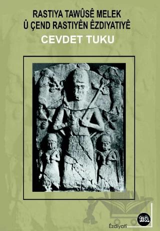 Rastiya Tawuse Melek U Çend Rastiyen Ezdiyatiye