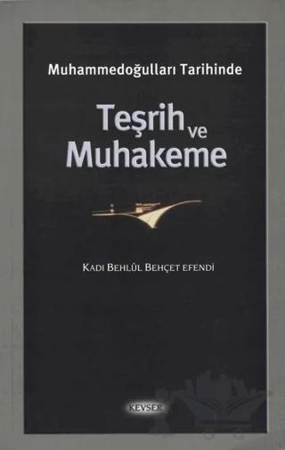 Muhammedoğulları Tarihinde Teşrih ve Muhakeme