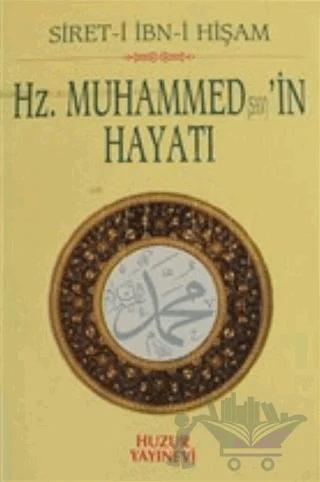 Hz. Muhammed (s.a.v)'in Hayatı