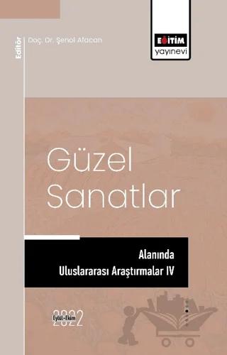 Güzel Sanatlar Alanında Araştırmalar IV