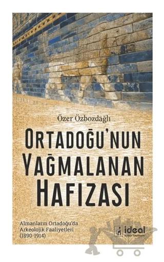Ortadoğu'nun Yağmalanan Hafızası