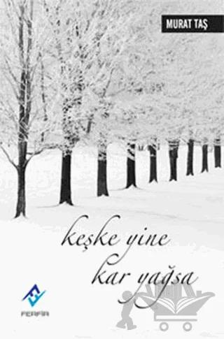 Keşke Yine Kar Yağsa