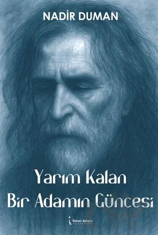 Yarım Kalan Bir Adamın Güncesi