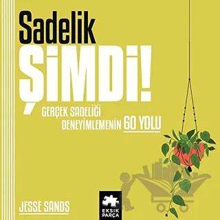 Sadelik Şimdi!