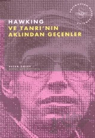 Hawking ve Tanrı’nın Aklından Geçenler Postmodern Hesaplaşmalar